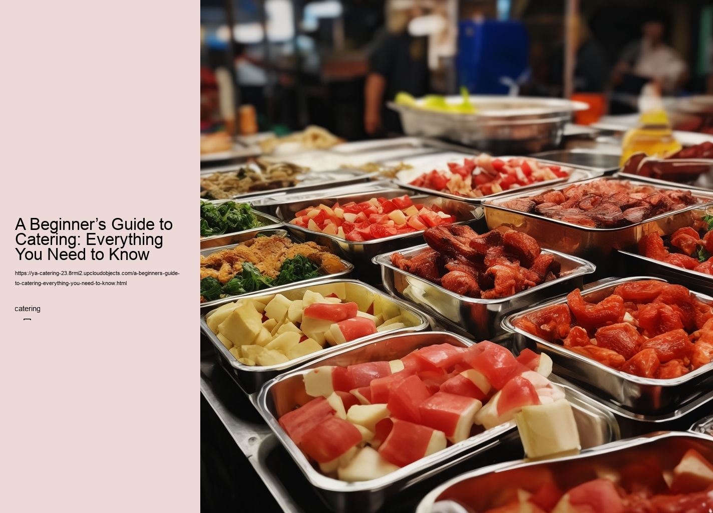 A Beginner’s Guide to Catering: Everything You Need to Know